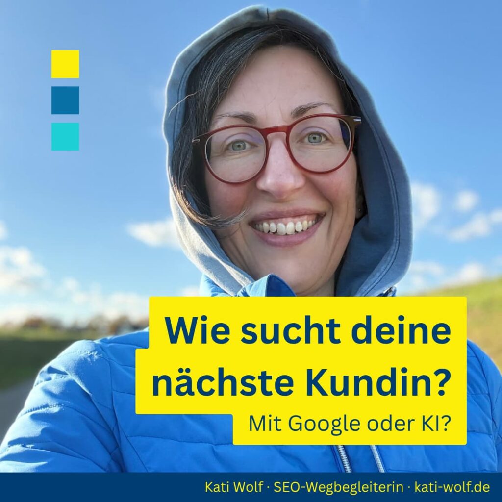 Jahresrückblick 2025: Wie sucht deine nächste Kundin - mit Googl eoder KI?