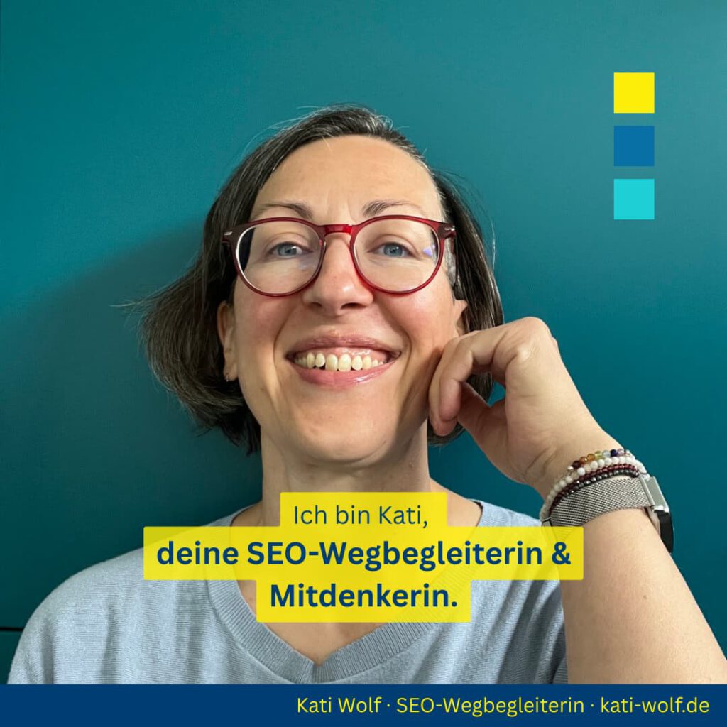Kati Wolf: SEO-Coach & SEO-Sparringspartner mit mehr als 15 Jahren SEO-Erfahrung Kati Wolf: SEO-Coach & SEO-Sparringspartner mit mehr als 15 Jahren SEO-Erfahrung