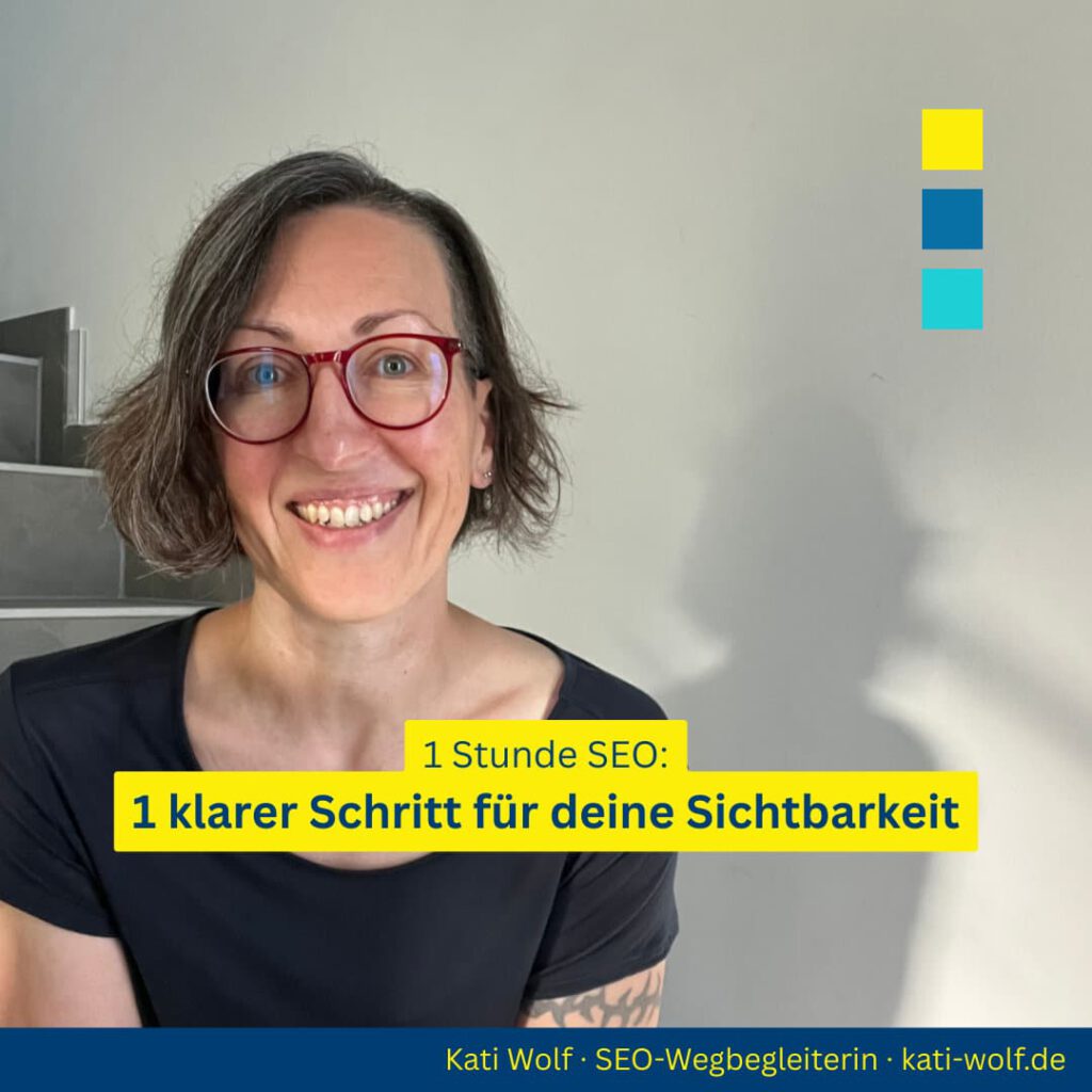 SEO-Sprechstunde: Deine Fragen - meine Antworten für deine Sichtbarkeit - Kati Wolf SEO-Sprechstunde: Deine Fragen - meine Antworten für deine Sichtbarkeit - Kati Wolf